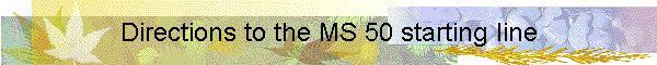 Directions to the MS 50 starting line